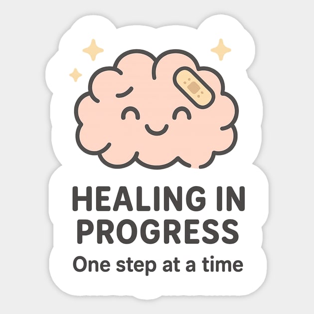 Healing in Progress Sticker by Fauzi's Store